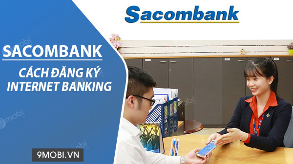 H Ng D N Ng K S D Ng Internet Banking Sacombank Qua I N Tho I Di Ng