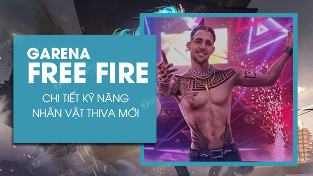 Thông tin chi tiết về kỹ năng của nhân vật Thiva trong Free Fire