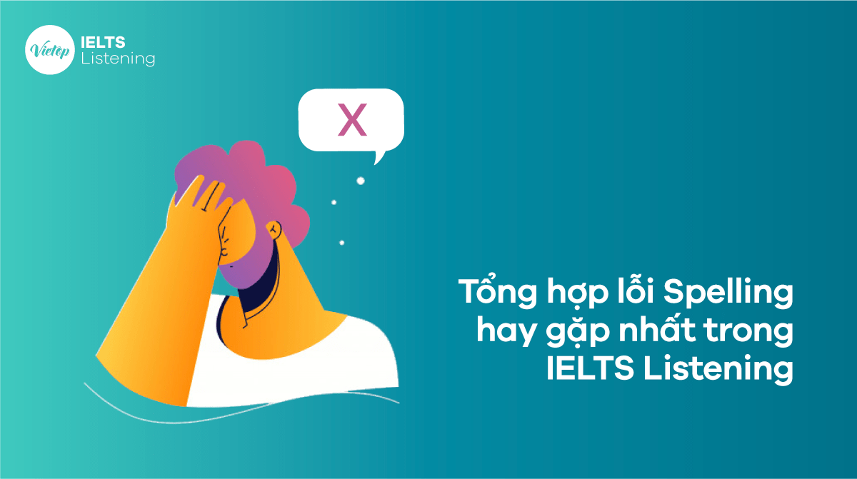 Compilation Of The Most Common Spelling Errors In Ielts Listening Mytour