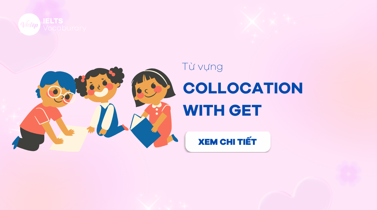 Compilation Of Collocations With Get Accompanied By Examples And