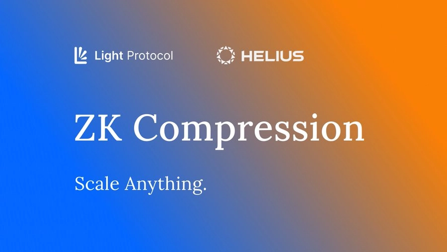 Light Protocol và Helius Labs giới thiệu ZK Compression mở rộng Solana