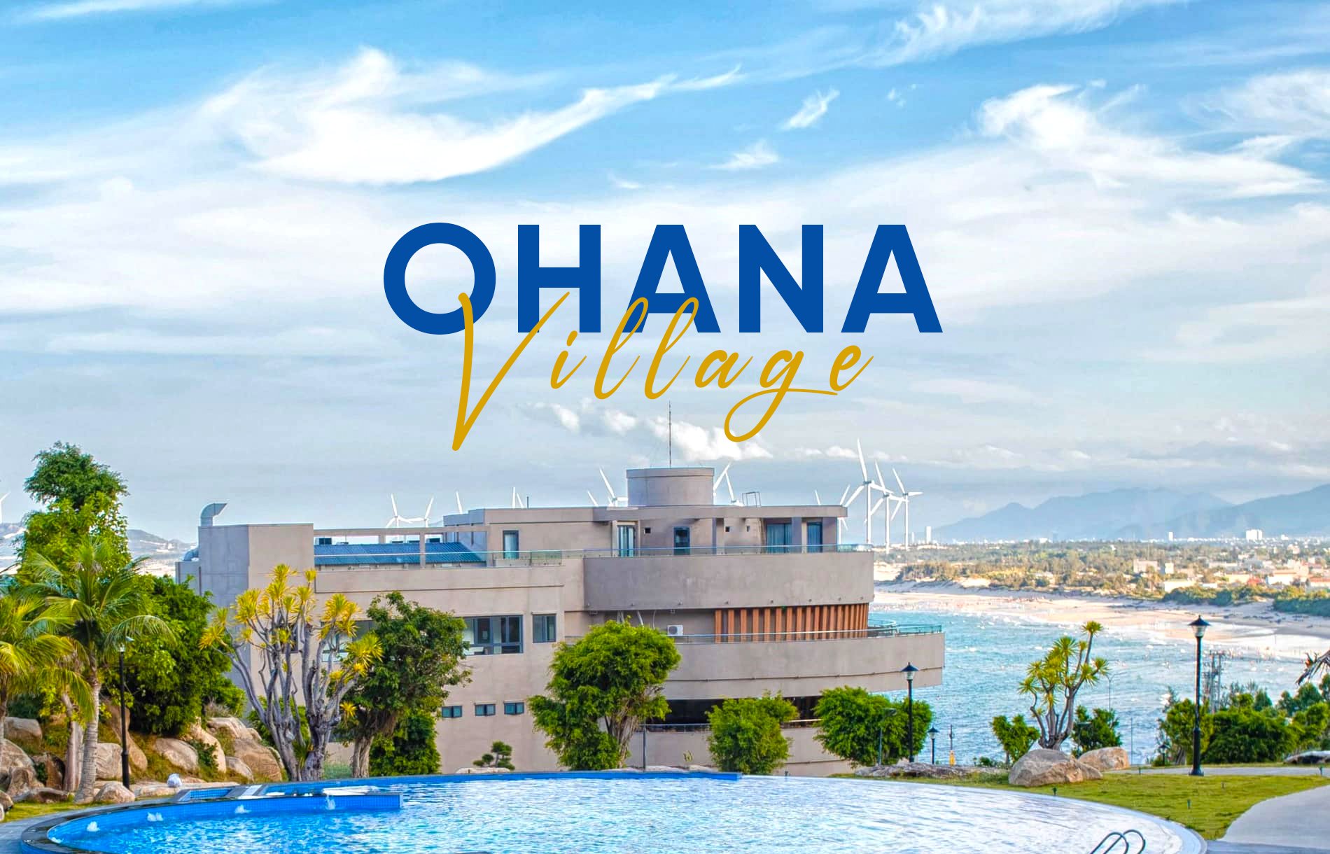 Ohana Village - Đồi Thiền Ven Biển