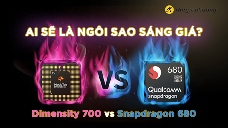 So Sánh Dimensity 700 Và Snapdragon 680 Ai Sẽ Là Ngôi Sao Nổi Bật 6295