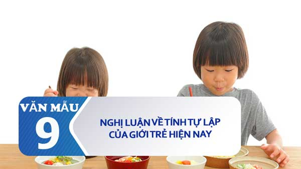 Trình bày suy nghĩ của em về tính tự lập - Khám phá giá trị sống