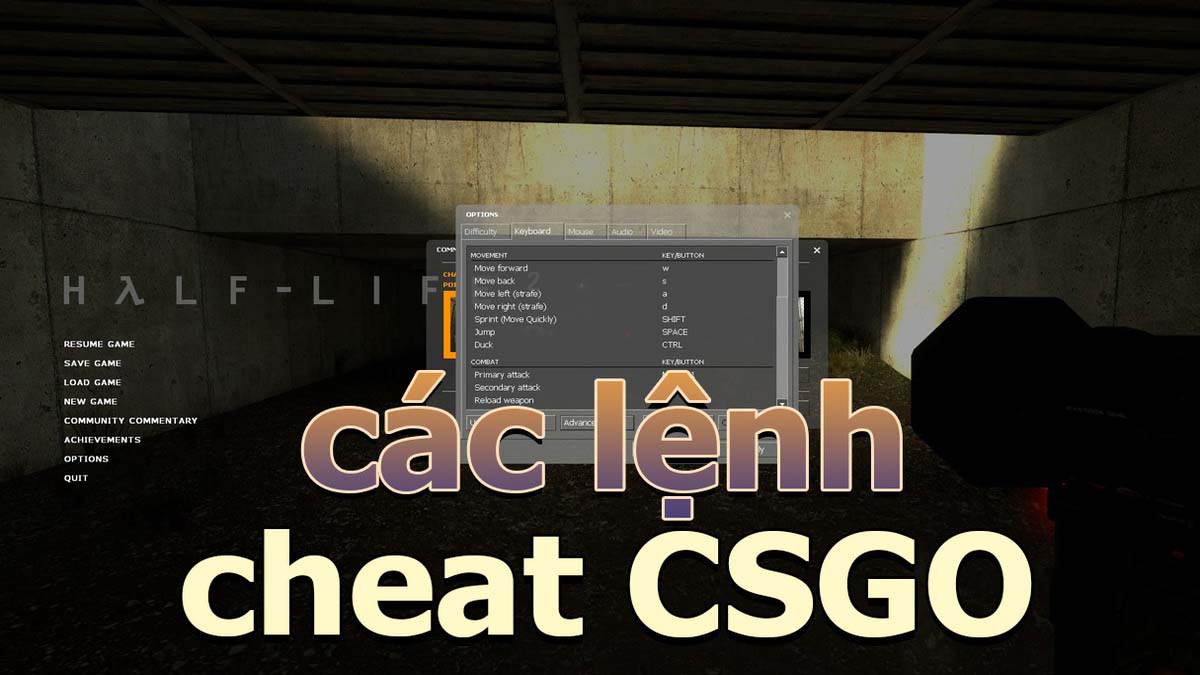 Các Mã Lệnh CS GO Tổng Hợp Code Cơ Bản Cho Game Thủ