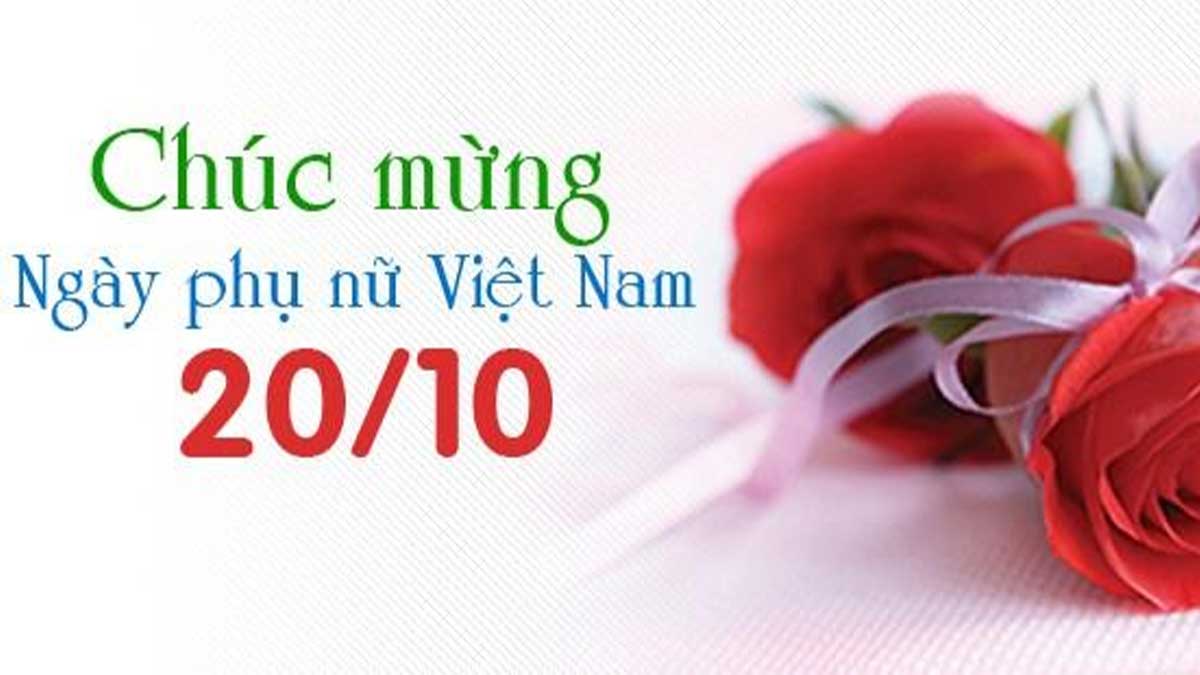 Ý nghĩa ngày 20/10 & nguồn gốc ra đời ngày Phụ nữ Việt Nam