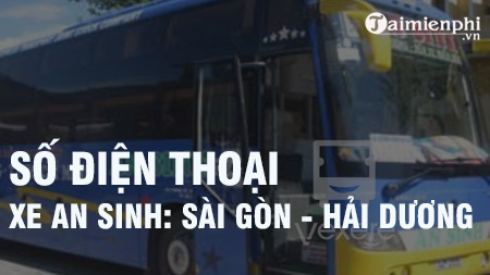 Danh sách điện thoại xe An Sinh tuyến Sài Gòn - Hải Dương