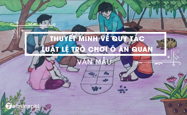 Thuyết minh về quy tắc, luật lệ trò chơi ô ăn quan