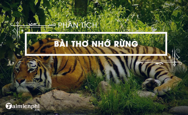 Phân tích bài thơ Nhớ rừng của Thế Lữ