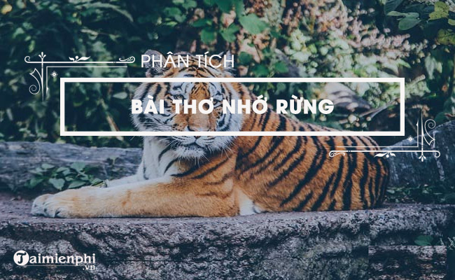 Phân tích bài thơ Nhớ rừng của Thế Lữ