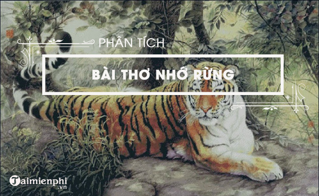 Phân tích bài thơ Nhớ rừng của Thế Lữ