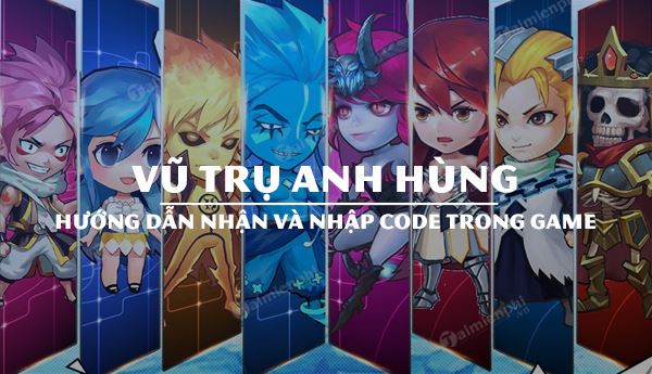 Mã Code Vũ Trụ Anh Hùng Code-vu-tru-anh-hung