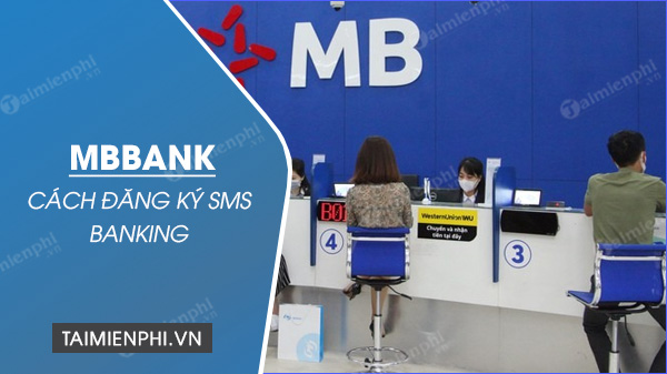 Câu hỏi thường gặp khi đăng ký SMS Banking tại MB Bank