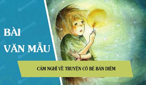 Cảm nhận của em về cô bé bán diêm