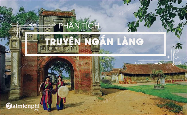 Phân tích truyện ngắn Làng của Kim Lân