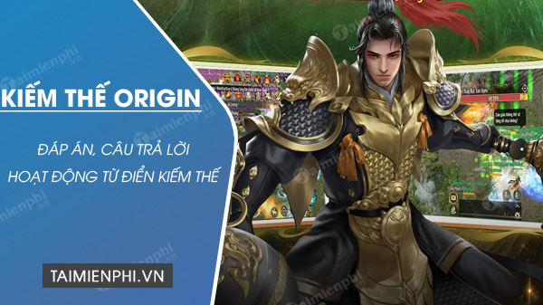 Trả Lời Câu Hỏi Kiếm Thế Origin: Bí Kíp Thành Công Cho Game Thủ