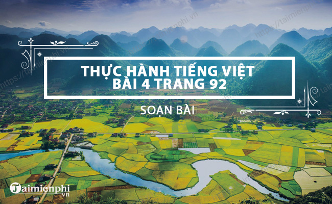 Soạn bài Thực hành tiếng Việt trang 92 ngắn nhất, Ngữ văn lớp 6 - KNTT