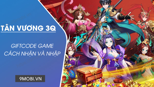 Tổng hợp Mã game Tân Vương 3Q mới nhất Code-game-tan-vuong-3q-5