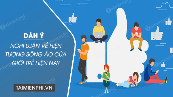 Hiện Tượng Sống Ảo Của Giới Trẻ Hiện Nay: Nguyên Nhân, Tác Động Và Giải Pháp Khắc Phục