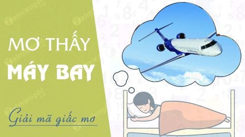 Mơ thấy đi máy bay phi cơ