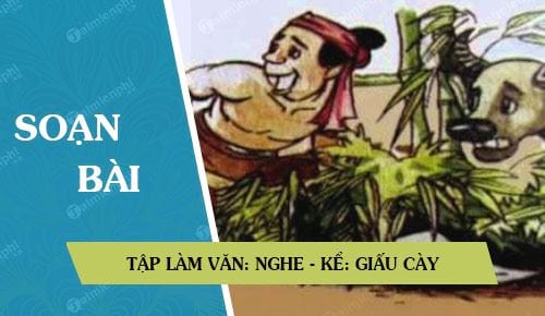 Giấu cày tiếng Việt lớp 3 - Tập làm văn nghe kể hấp dẫn cho học sinh