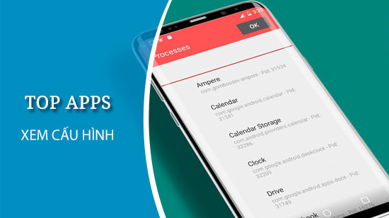 Ứng dụng kiểm tra cấu hình điện thoại Android, iPhone nhanh nhất