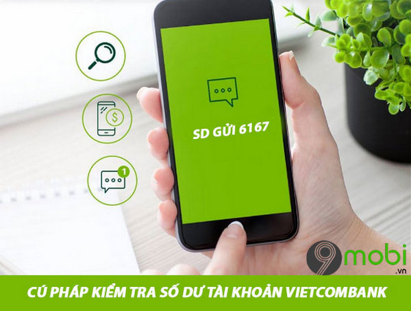 Bí quyết kiểm tra số dư tài khoản Vietcombank qua tin nhắn SMS