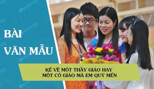 Tả Thầy Cô Giáo Mà Em Yêu Quý Lớp 8