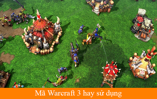 Danh sách Mã Warcraft 3, những lệnh tiền Warcraft 3 chất lượng nhất