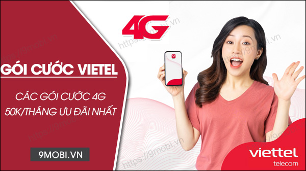 Các gói cước Viettel 50k/tháng tốt nhất năm 2024 và cách đăng ký