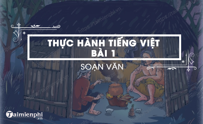 Soạn bài Thực hành tiếng Việt số 1, Ngữ văn lớp 7, Cánh Diều