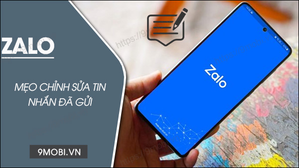 Chỉnh sửa tin nhắn Zalo dễ dàng như chơi đùa