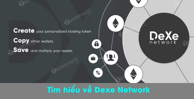 Đồng DEXE có triển vọng không? Đầu tư Dexe Network có phải là lựa chọn đúng?