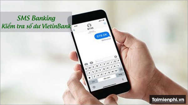 Kiểm tra số dư tài khoản Vietinbank để nắm bắt tình hình tài chính, biết động viên cho kế hoạch chi tiêu tiết kiệm của bạn.