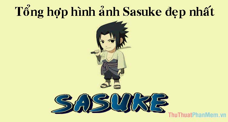 Bộ sưu tập ảnh đẹp của Sasuke Uchiha