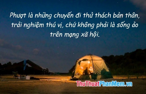 Câu nói tuyệt vời về hành trình khám phá - Trạng thái, stt đi du lịch, phượt