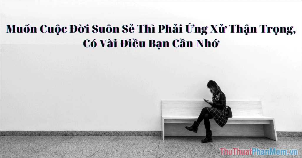 Tư duy: Xuôn xẻ hay suôn sẻ? Chọn từ đúng chính tả tiếng Việt?