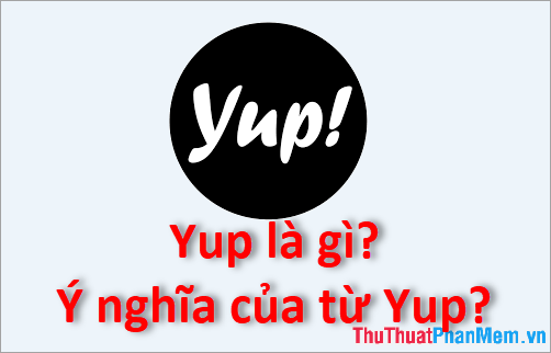 4. Nguyên Tắc Sử Dụng “Yup” ở Việt Nam