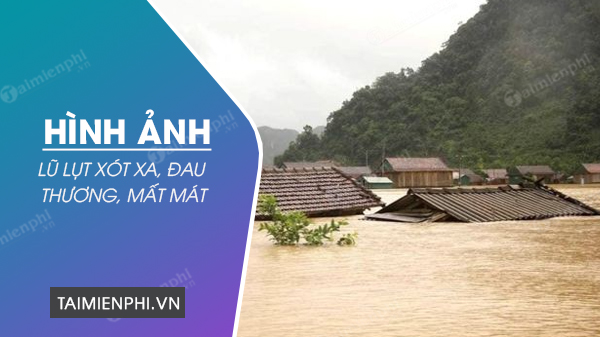 Nhìn những bức ảnh lũ lụt, ngập lụt tại miền Trung, Nghệ An, Hà Tĩnh ...