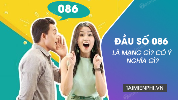 Đầu Số 086: Khám Phá Bí Mật Và Lý Do Tại Sao Bạn Nên Sở Hữu Ngay!