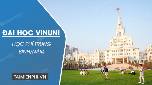 What is the tuition fee at VinUni University?