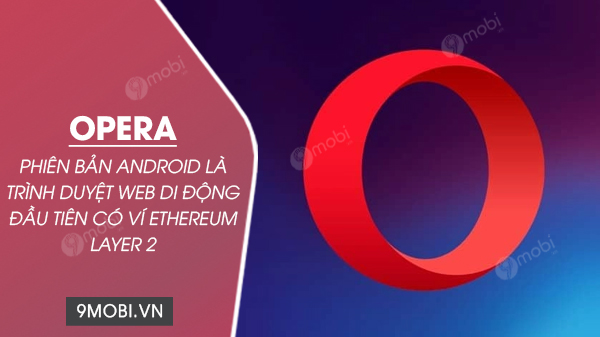 Opera for Android sets a new standard as the first mobile web browser ...