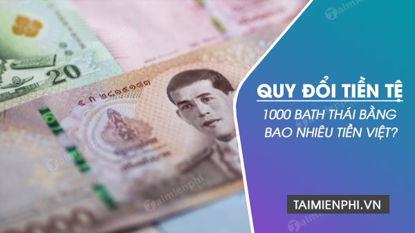 How much is 1000 Thai Baht in Vietnamese Dong? Convert 1000 THB to VND