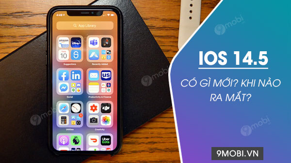 Discover What's New in iOS 14.5 and its Release Date