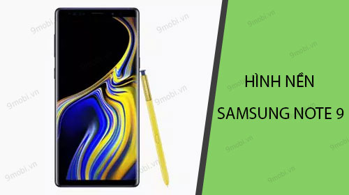 Download High-Quality Wallpapers for Samsung Galaxy Note 9