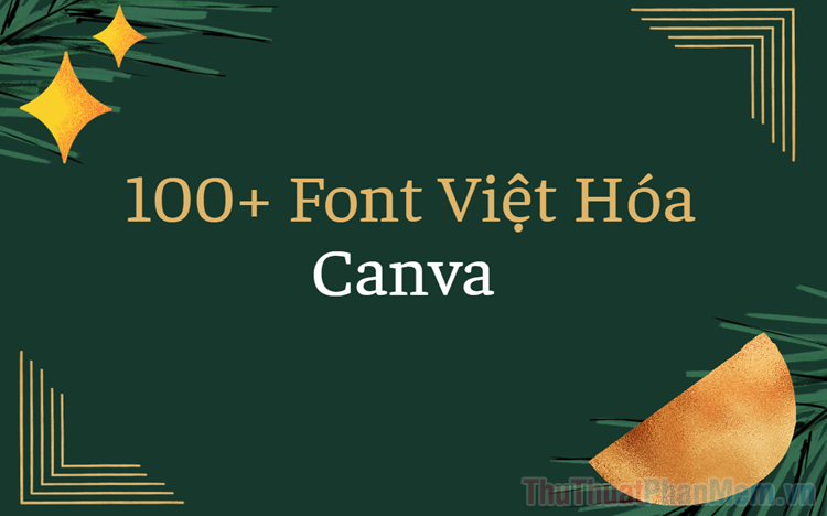 Top 100+ Stunning Vietnamese Fonts on Canva