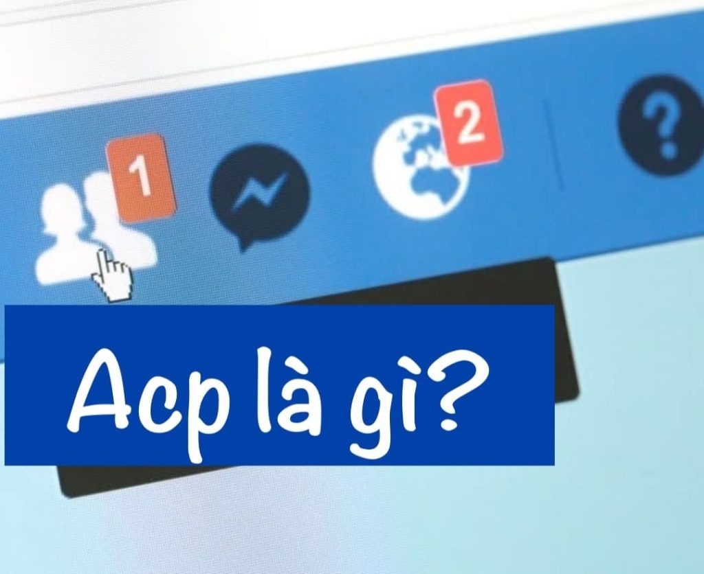 What is Acp on Facebook? Meaning, usage on Facebook, TikTok | Mytour