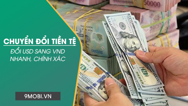 Guide to exchanging USD to VND, updating the exchange rate of USD to ...