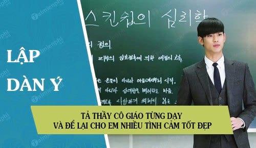 Lập Dàn Ý Bài Văn Tả Thầy Cô Giáo: Hướng Dẫn Chi Tiết và Đầy Đủ