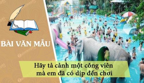 Bài Văn Tả Công Viên Giải Trí Lớp 5 - Khám Phá Thế Giới Vui Chơi